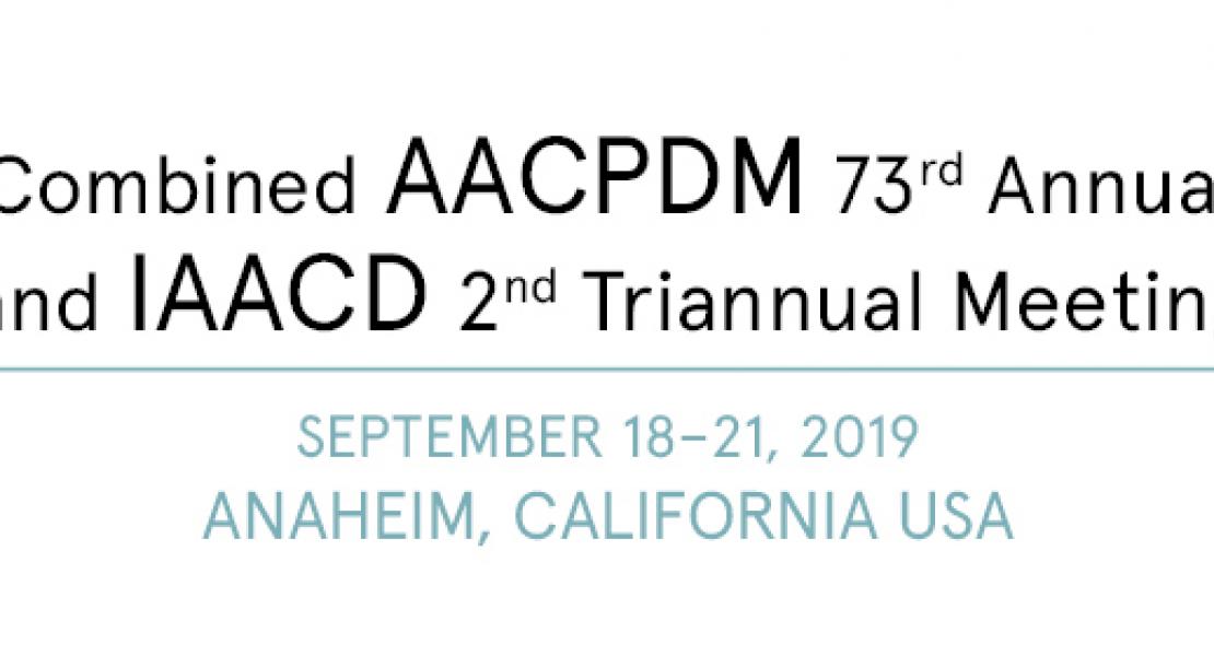 2019 Combined 73rd AACPDM Annual and 2nd IAACD Triannual Meeting